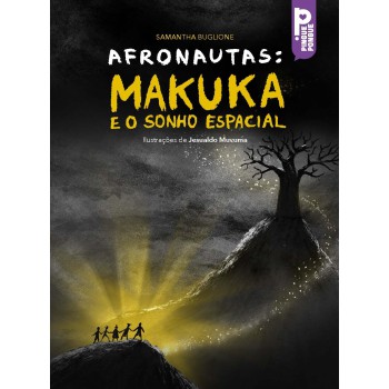Afronautas: Makuka E O Sonho Espacial