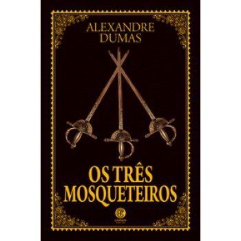 Os Três Mosqueteiros - Alexandre Dumas | Edição De Luxo Almofadada