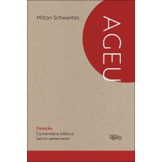 Comentário Bíblico Latino-americano: Ageu