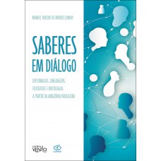 Saberes Em Diálogo: Diplomacias, Linguagens, Ilosoias E Ontologias A Partir Da Amaz-nia Brasileira