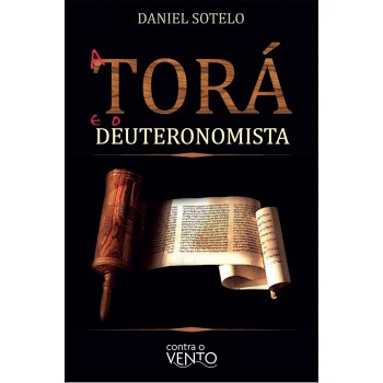 A Torá E O Deuteronomista