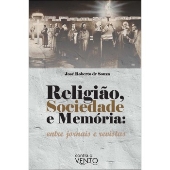 Religião, Sociedade E Mem-ria