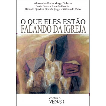 O Que Eles Estão Alando Da Igreja