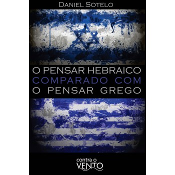 O Pensar Hebraico Comparado Com O Pensar Grego