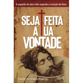 Seja Feita A Tua Vontade
