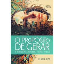 O Prop-sito De Gerar