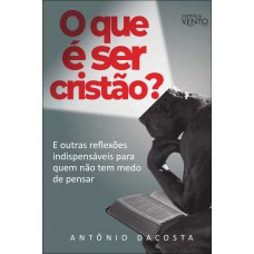 O Que é Ser Cristão?