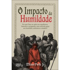 O Impacto Da Humildade