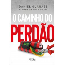 O Caminho Do Perdão