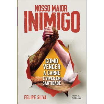 Nosso Maior Inimigo