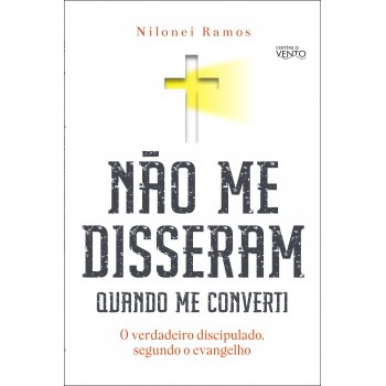 Não Me Disseram Quando Me Converti
