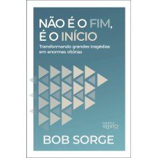 Não é O Fim, é O Início