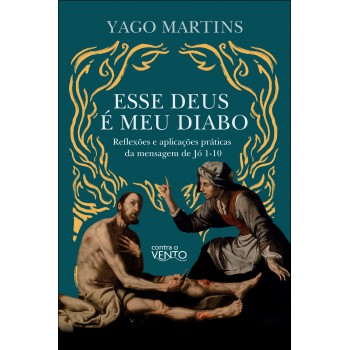 Esse Deus é Meu Diabo