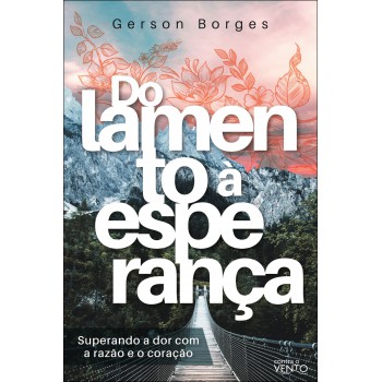 Do Lamento à Esperança
