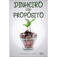 Dinheiro Com Prop-sito