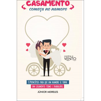 Casamento Começa No Namoro