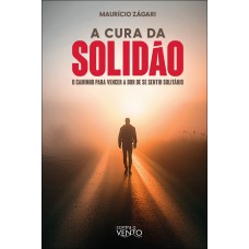 A Cura Da Solidão