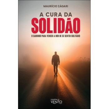 A Cura Da Solidão