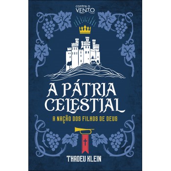 A Pátria Celestial