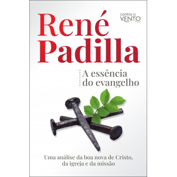 A Essência Do Evangelho