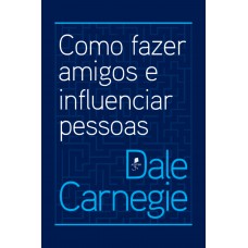 Como Fazer Amigos E Influenciar Pessoas