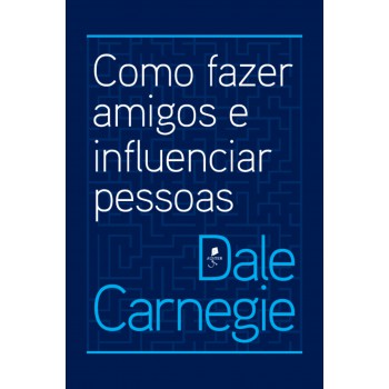 Como Fazer Amigos E Influenciar Pessoas