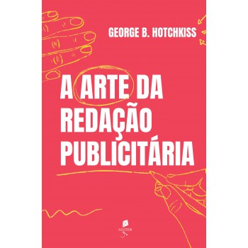 A Arte Da Redação Publicitária