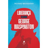 Liderança Segundo George Washington