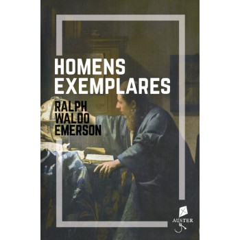 Homens Exemplares: Sete Ensaios