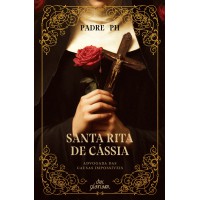 Santa Rita De Cássia: Advogada Das Causas Impossíveis