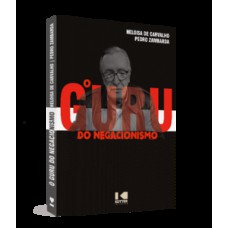 O GURU DO NEGACIONISMO