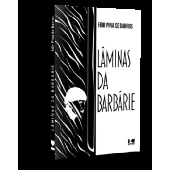 LÂMINAS DA BARBÁRIE