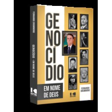 GENOCÍDIO: EM NOME DE DEUS