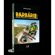 BARBÁRIE: CRISTIANISMO CONSERVADOR E A CONSTRUÇÃO DO BOLSONARISMO