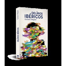 DELÍRIOS IBÉRICOS