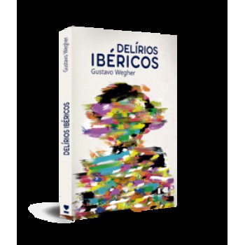 DELÍRIOS IBÉRICOS