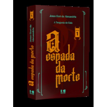 A TEOGONIA DE GAIA - A ESPADA DA MORTE