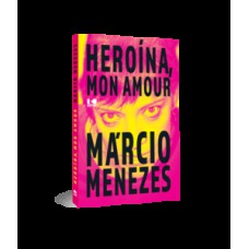 HEROÍNA, MON AMOUR