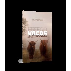 Prefiro Vacas A Humanos