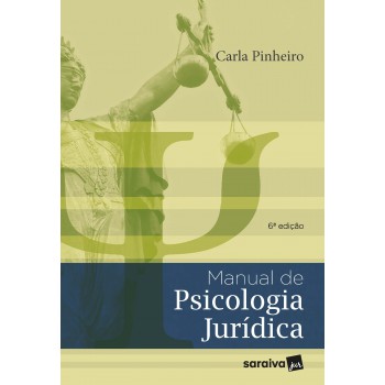 Manual De Psicologia Jurídica - 6ª Edição 2022