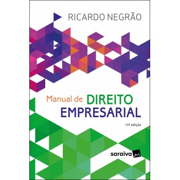 Manual De Direito Empresarial - 12ª Edição 2022