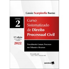 Curso Sistematizado De Direito Processual Civil - Vol 2 - 11ª Edição 2022