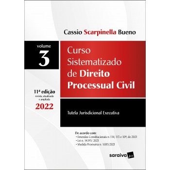 Curso Sistematizado De Direito Processual Civil - Vol .3 - 11ª Edição 2022