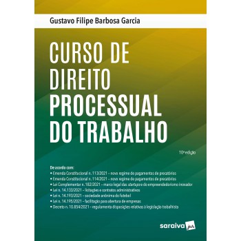 Curso De Direito Processual Do Trabalho - 10ª Edição 2022