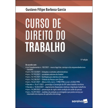 Curso De Direito Do Trabalho - 17ª Edição 2022