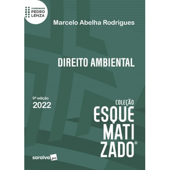 Direito Ambiental Esquematizado - 9ª Edição 2022