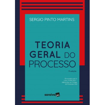 Teoria Geral Do Processo - 7ª Edição 2022