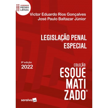 Legislação Penal Especial Esquematizado - 8ª Edição 2022