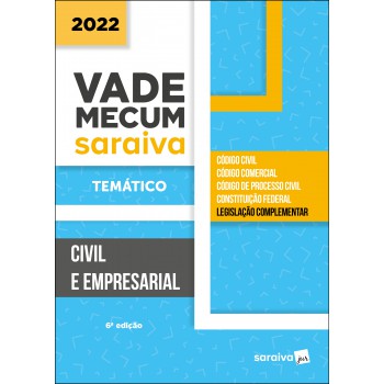 Vade Mecum Civil E Empresarial - Temático - 6ª Edição 2022