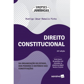 Direito Constitucional: Organização Do Estado, Dos Poderes E Histórico Das Constituições - 20ª Edição 2024